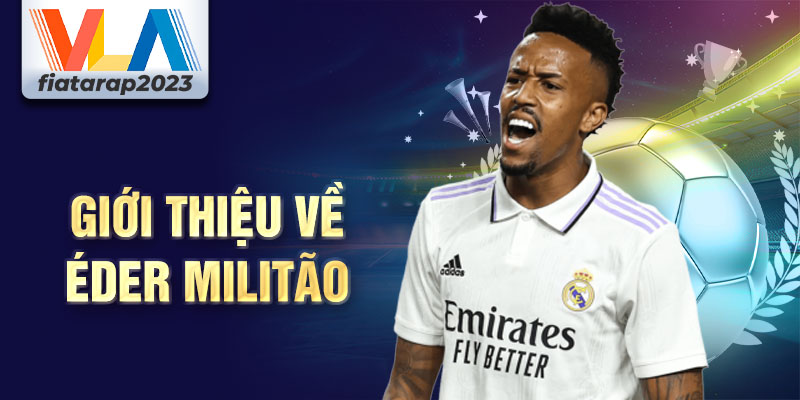 Giới thiệu về éder militão