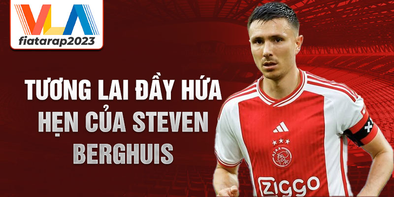 Tương lai đầy hứa hẹn của Steven Berghuis