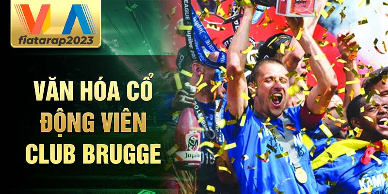 Văn hóabcổ động viên Club Brugge